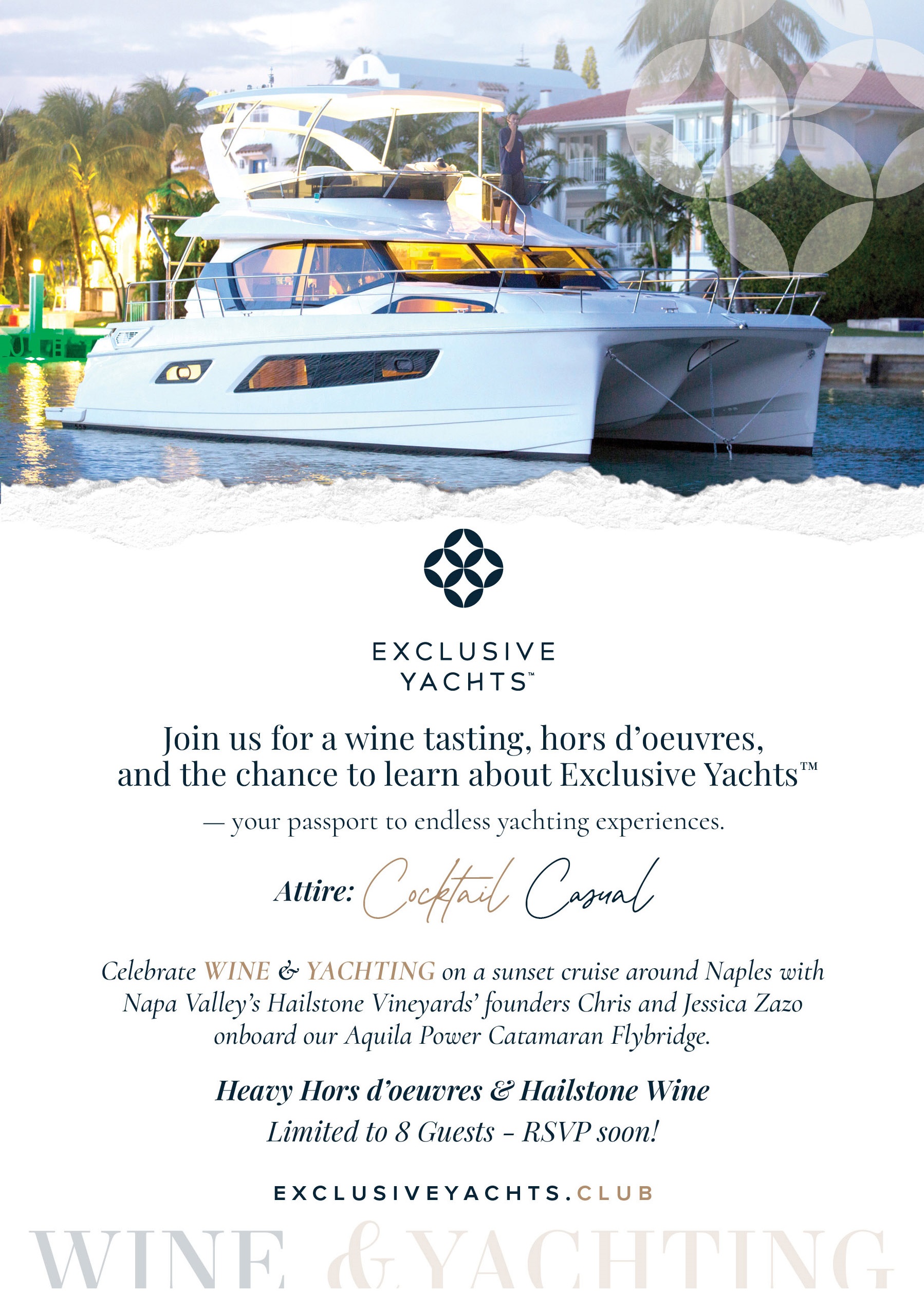 Invitation to April Event with Exclusive Yachts and Hailstone Vineyard's Chris and Jessica Zazo - taking place in Naples, FL