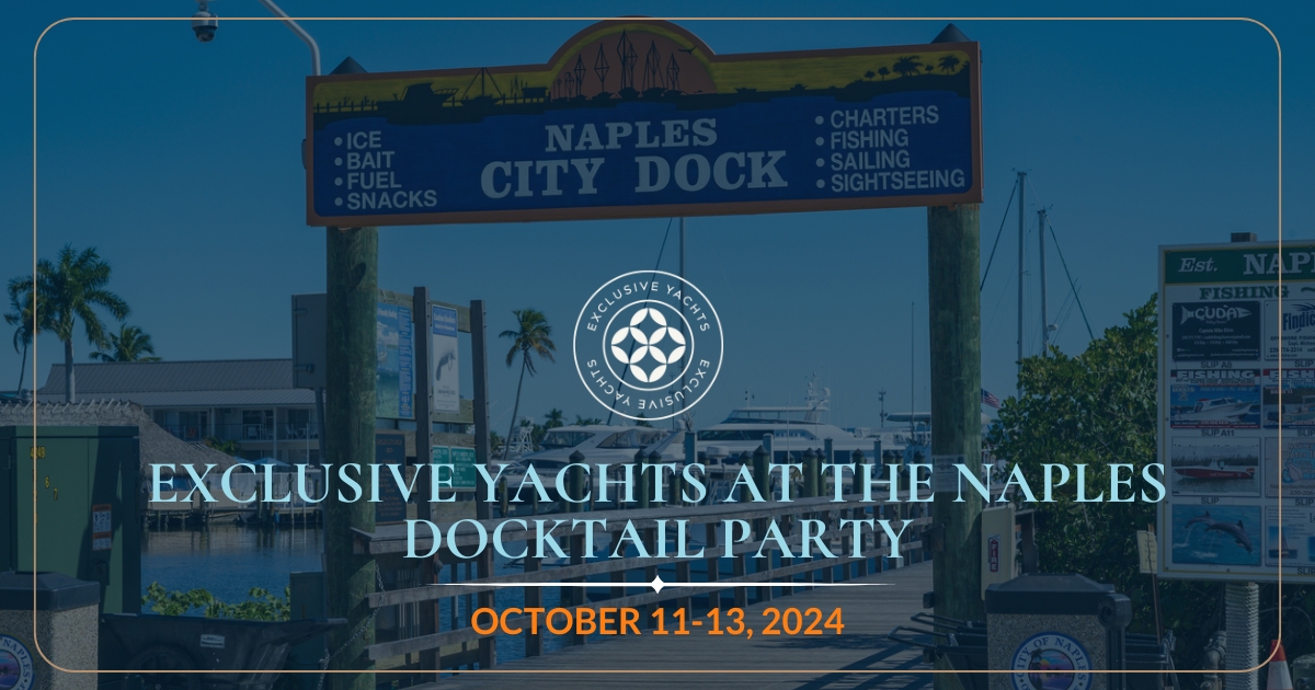 Exclusive Yachts – Naples Docktail Party Exclusive Yachts - Naples Docktail Party invite