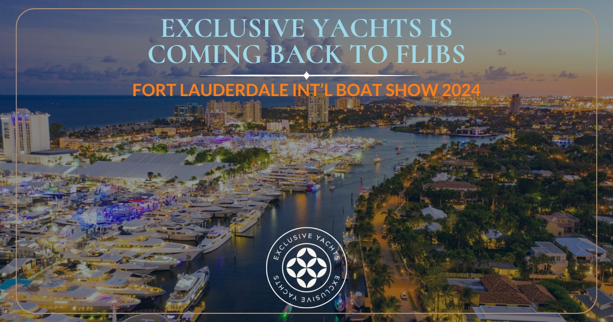 Exclusive Yachts is Coming to FLIBS(1) Exclusive Yachts is Coming to FLIBS(1)